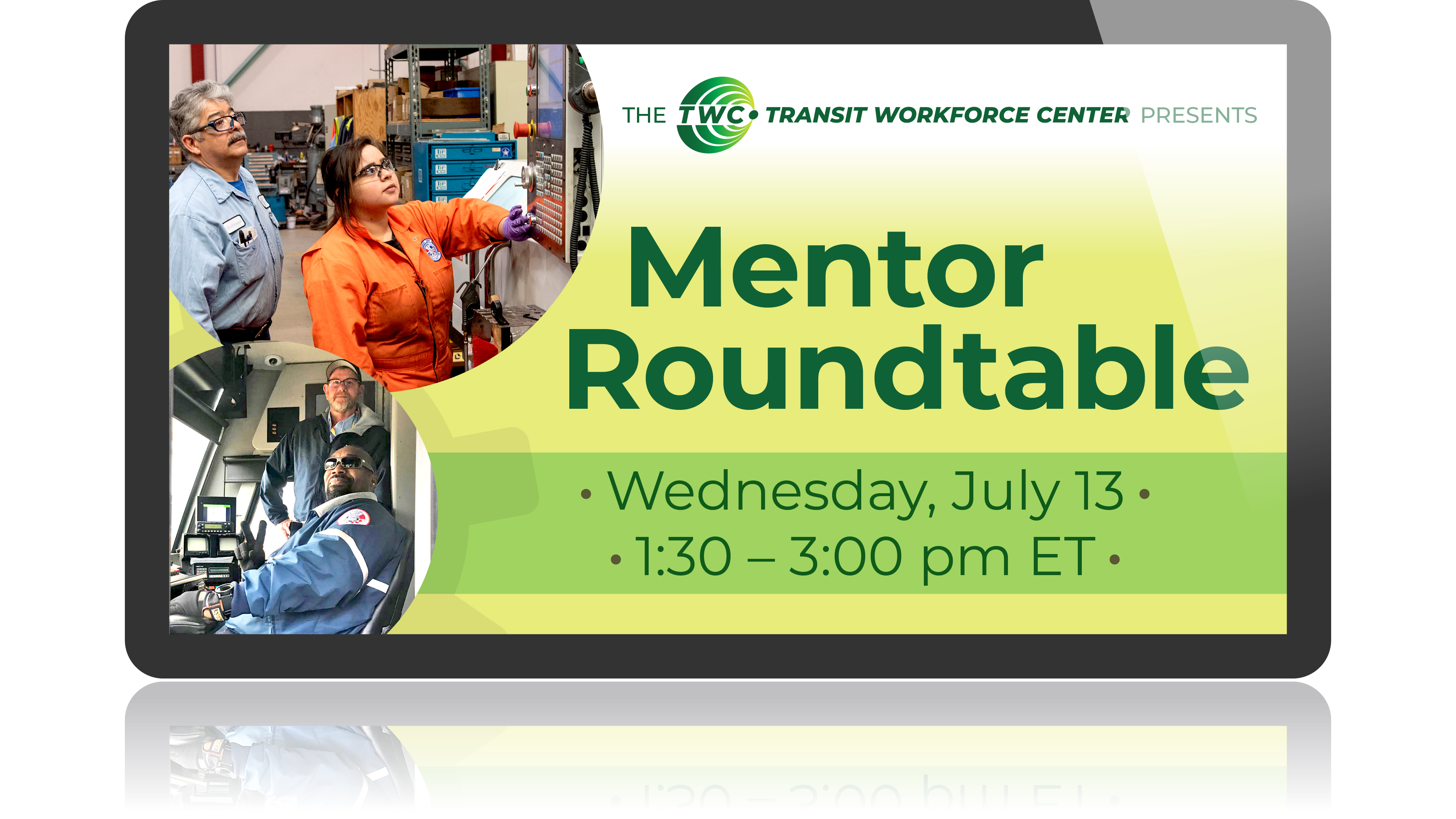 TWC Mentor Roundtable WEDNESDAY, JULY 13 –  1:30 – 3:00 pm ET