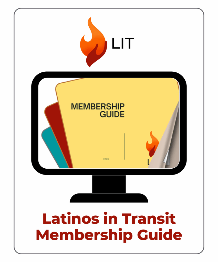Latinos in Transit Membership Guide