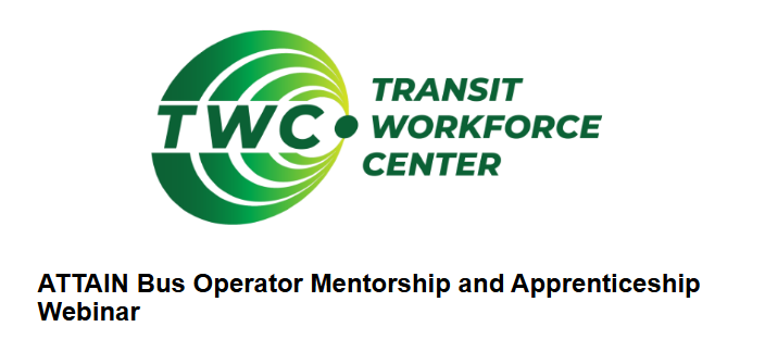 TWC’s ATTAIN Bus Operator Mentorship Webinar