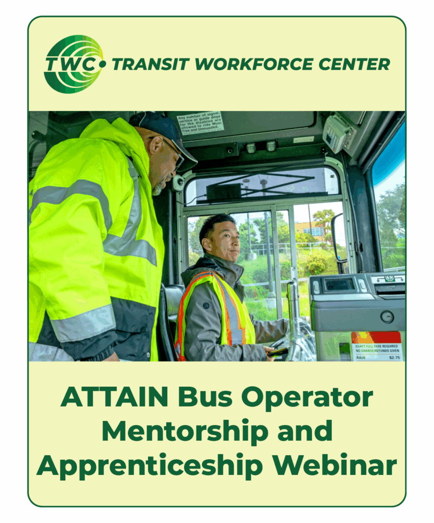ATTAIN Bus Operator Mentorship and Apprenticeship Webinar