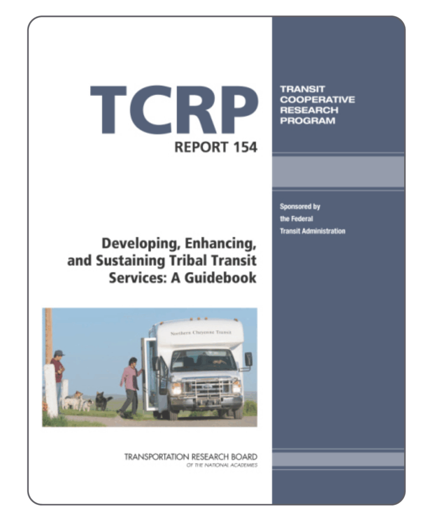 Developing, Enhancing, and Sustaining Tribal Transit Services: A Guidebook