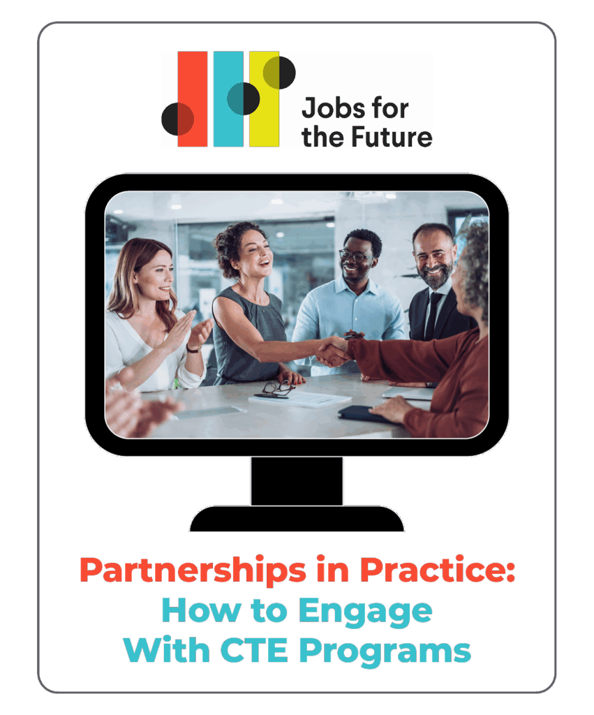 Partnerships in Practice: How to Engage With CTE Programs